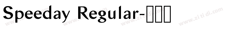Speeday Regular字体转换 Speeday Regular字体转换